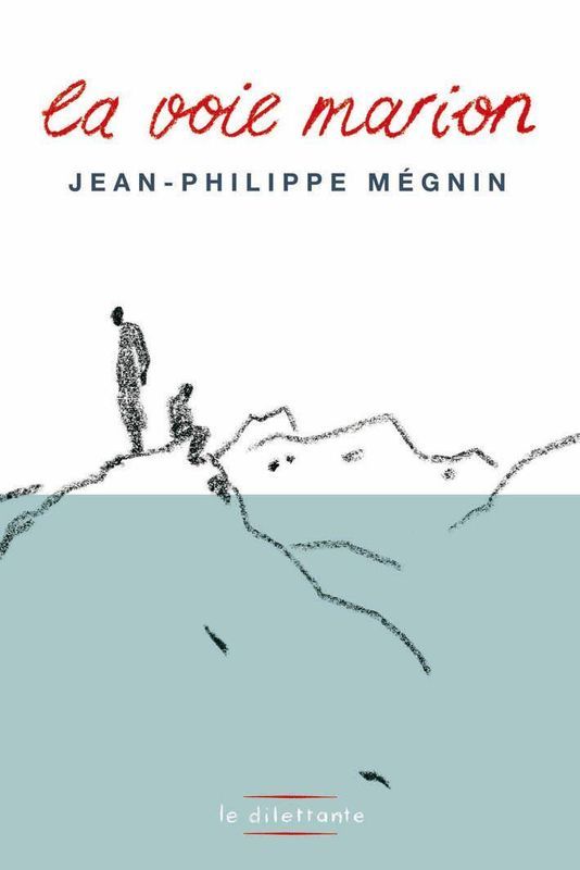 La_voie_marion_de_Jean_Philippe_MEGNIN