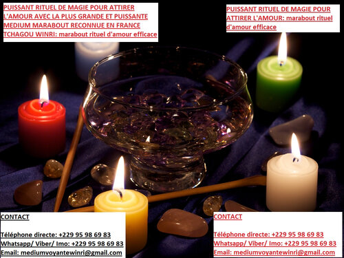 Comment Faire Revenir Son Ex Copine En 24 Heure Puissante Medium Voyante Tchagou Winri Rituel De Retour Affectif Richesse Chance 229 95 98 69 83