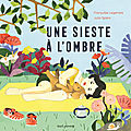 Albums en fête : une sieste à l'ombre - la nuit de pinpin - la nuit parfois je rêve - tout en rimes - le mystère de la basquette