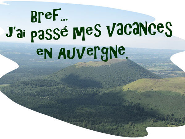 Bref_j_ai__t__en_Auvergne_1