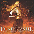Deathcaster [shattered realms #4] de cinda williams chima
