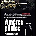 Amères pilules - pierre olhagaray