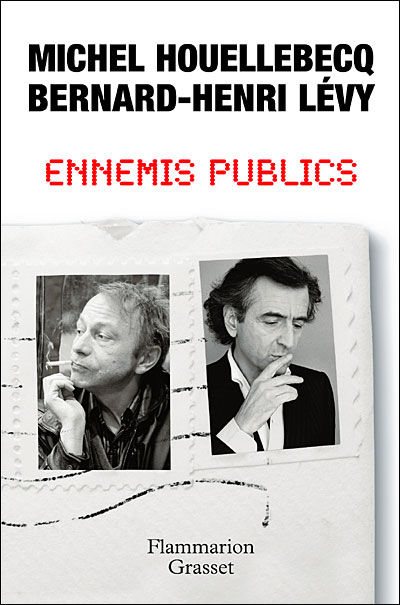 Michel Houellebecq & Bernard-Henri Lévy - Ennemis publics