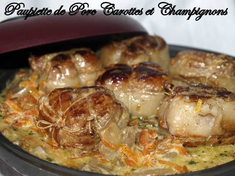 Paupiette De Porc Carottes Et Champignons Dans Vos Assiettes